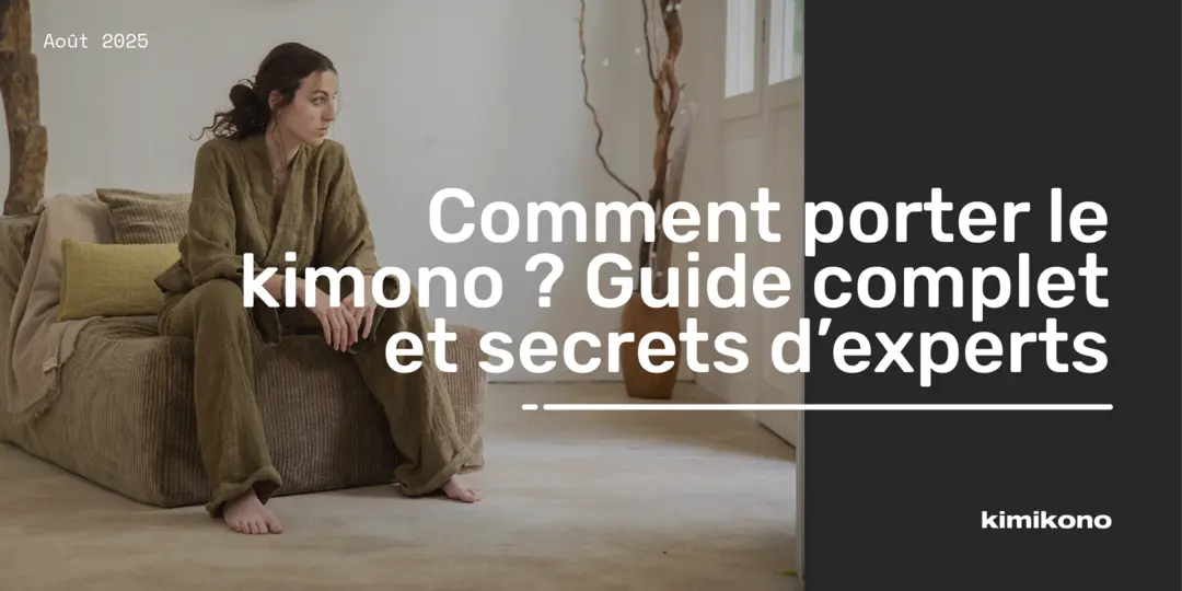 Comment porter le kimono ? Guide complet et secrets d'experts révélés