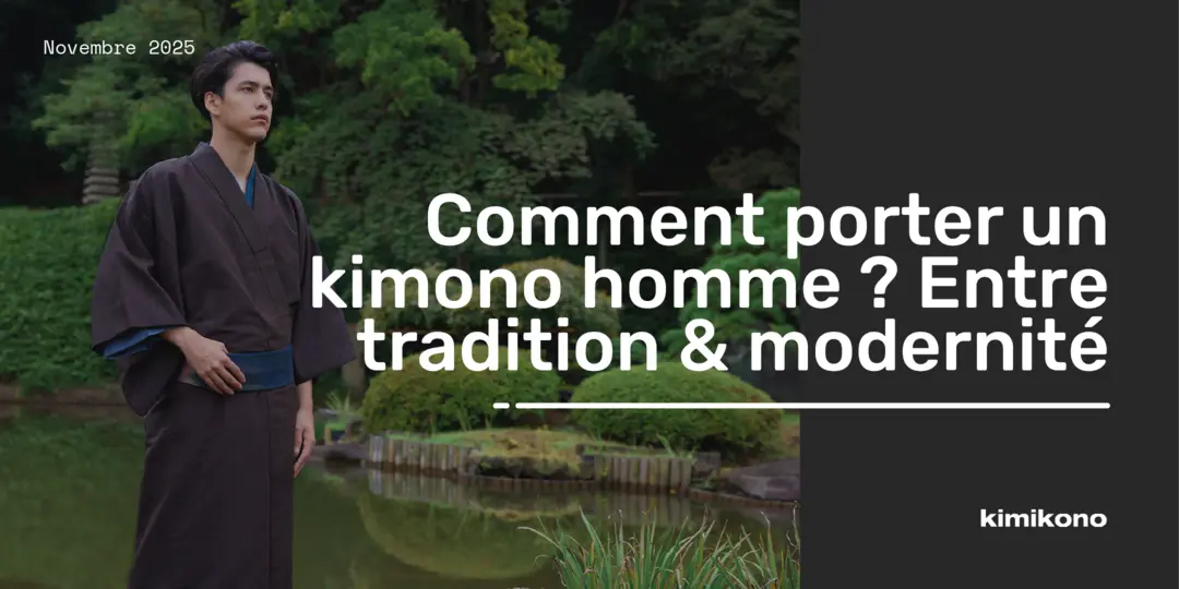 Comment porter un kimono homme : du style samouraï aux tendances modernes
